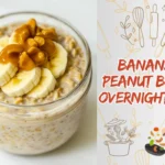 Banana & Peanut Butter Overnight Oats